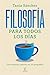Filosofía para todos los días: Una aventura interior en 70 preguntas (NO FICCIÓN) (Spanish Edition)