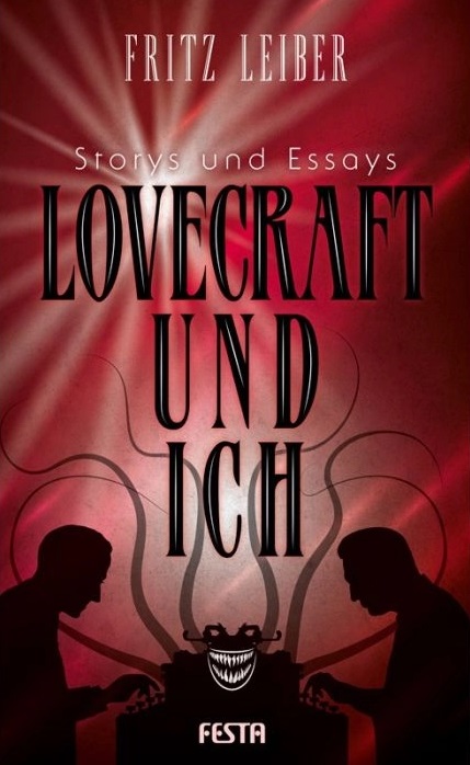 Lovecraft und ich: Storys & Essays (H. P. Lovecrafts Bibliothek des Schreckens - Limited, #9)