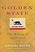 Golden State: The Making of California