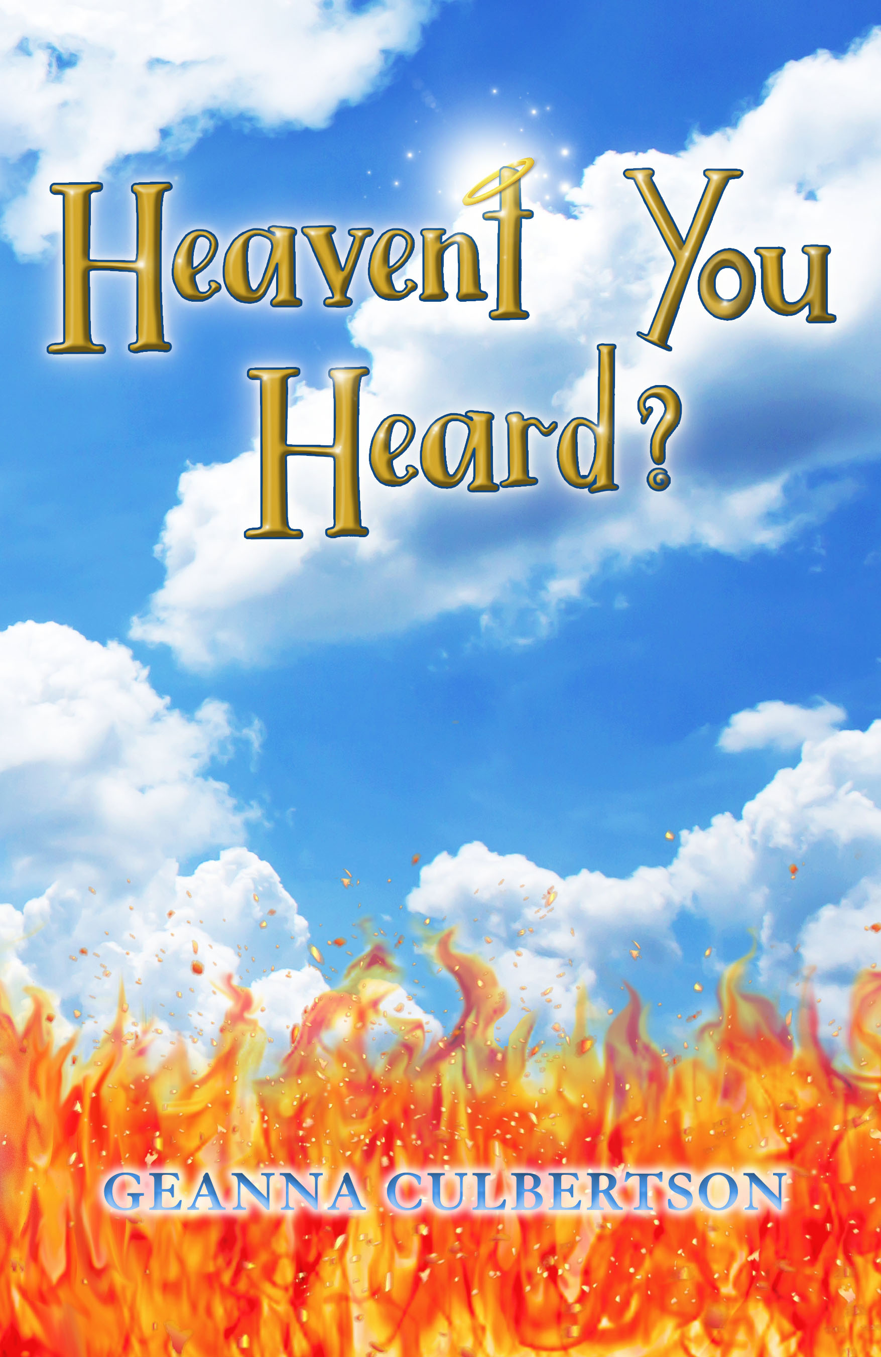 Heaven't You Heard?