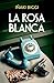 La rosa blanca