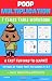 Poop Multiplication: 7 Time...