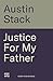 Justice For My Father: 'A must-read' - Paul Williams