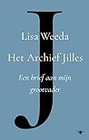 Het archief Jilles: Een brief aan mijn grootvader