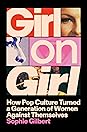 Girl on Girl by Sophie Gilbert