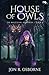 House of Owls (The Milesian Accords)
