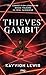 Voler à tout perdre (Thieves' Gambit, #1)