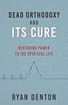 Dead Orthodoxy an...