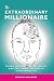The Extraordinary Millionai...
