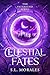 Celestial Fates (The Fatebo...