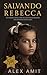Salvando Rebecca: Un romanz...