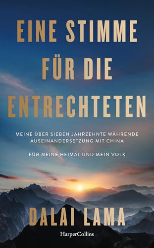 Eine Stimme für die Entrechteten. Meine über sieben Jahrzehnte währende Auseinandersetzung mit China | Für meine Heimat und mein Volk: ... Friedens und der Freiheit (German Edition)