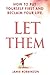 Let Them: Free Yourself and Take Back Your Life (Let Them Principles and Theory)