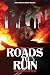 Roads to Ruin by Brian Bowyer Roads to Ruin by Brian Bowyer