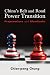 China's Belt and Road Power...