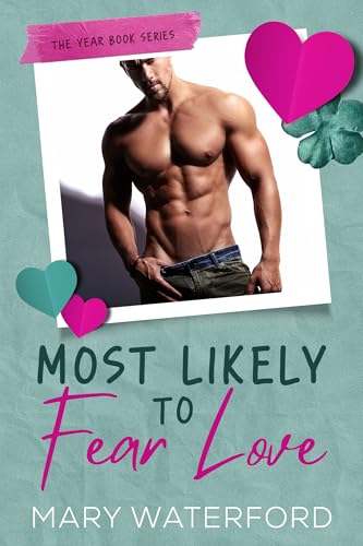 Most Likely to Fear Love (The Yearbook, #1)