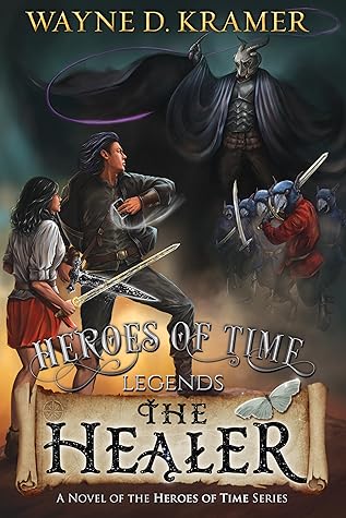 Heroes of Time Legends: The Healer (Heroes of Time Legends, #0.5)