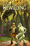 The Rewilding: A ...
