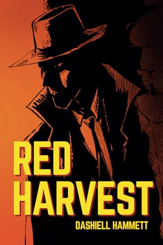 Red Harvest: Dashiell Hammett's Classic