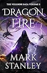 Dragon Fire (Volume 5 of the Vellhor Saga) by Mark Stanley