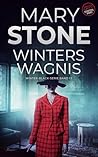 Winters Wagnis by Mary Stone