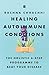 Healing Autoimmune Conditio...