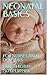 NEONATAL BASICS by Rakesh Kotha
