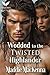 Wedded to the Twisted Highlander: A Scottish Medieval Historical Romance (Taming the Kilmartins Book 3)
