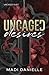 Uncaged Desires: A Dark MMA Romance (Uncaged Duet)