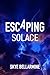 Escaping Solace