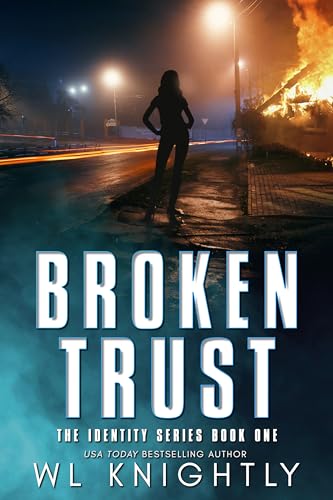 Broken Trust (The Identity Series Book 1)