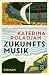 Zukunftsmusik