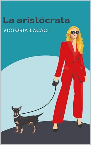 La aristócrata (Spanish Edition)