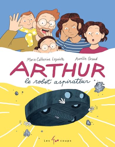 Arthur, le robot aspirateur (Hardcover)