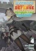 Easygoing Territory Defense by the Optimistic Lord: Production Magic Turns a Nameless Village into the Strongest Fortified City (Light Novel) Vol. 4