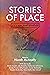 Stories of Place by Niamh McAnally