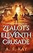 Zealot's Eleventh Crusade (...