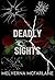 Deadly Sights