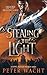 Stealing the Light by Peter Wacht