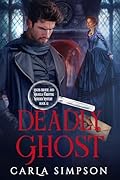 Deadly Ghost (Angus Brodie and Mikaela Forsythe Murder Mystery Book 12)