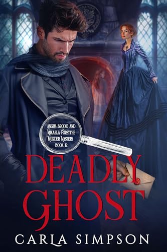 Deadly Ghost (Angus Brodie & Mikaela Forsythe #12)