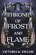 A Throne of Frost and Flame
