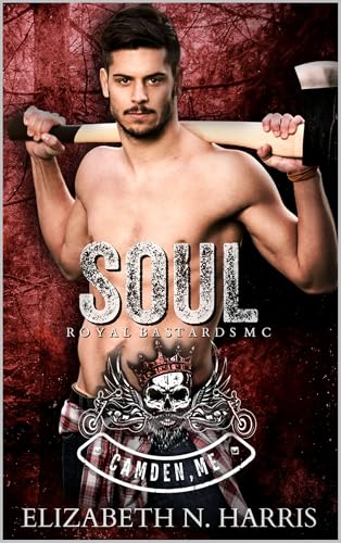 Soul (Royal Bastards MC - Camden Maine Chapter Book 4)