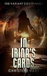 In Irina's Cards (The Variant Conspiracy, #1)
