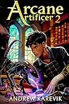 Arcane Artificer 2: A Crafting LitRPG Fantasy (Dren's Den)