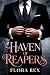 Haven of Reapers by Flora Rex