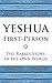 Yeshua First-Person: The Rabbi's Story, In His Own Words
