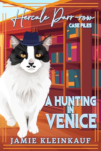 A Hunting in Venice: Hercule Purr-row Case Files (Kindle Edition)