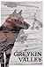 Greykin Valley: Greykin Chr...