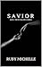 SAVIOR by Ruby Michelle